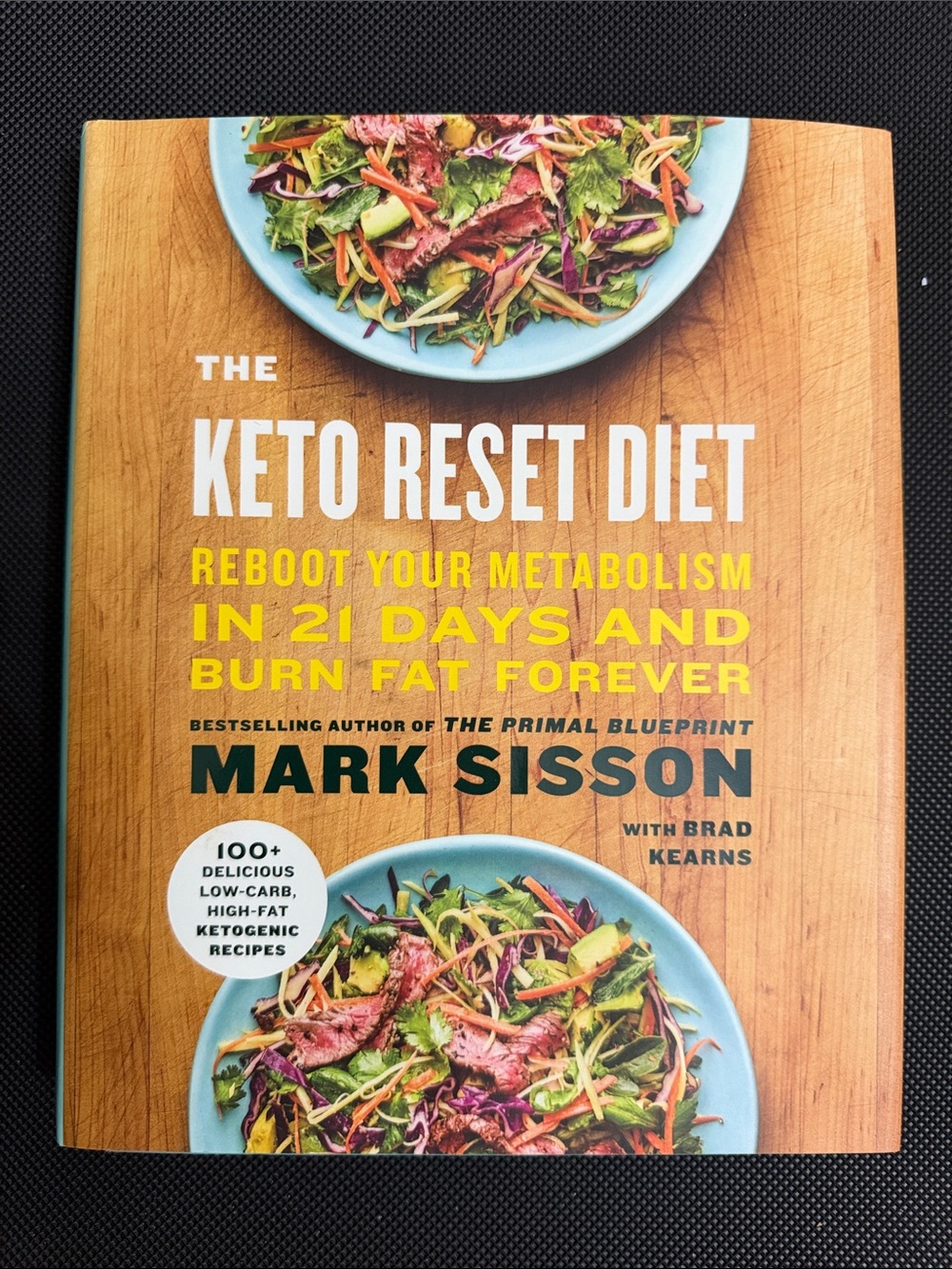 The Keto Reset Diet: Reboot Your Metabolism in 21 Days and Burn Fat Forever